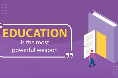 Education is the most powerful weapon